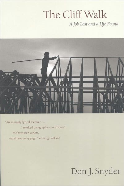 Cover for Don J Snyder · The Cliff Walk: A Memoir of a Job Lost and a Life Found (Paperback Book) [1st Back Bay Pbk. Ed edition] (1998)