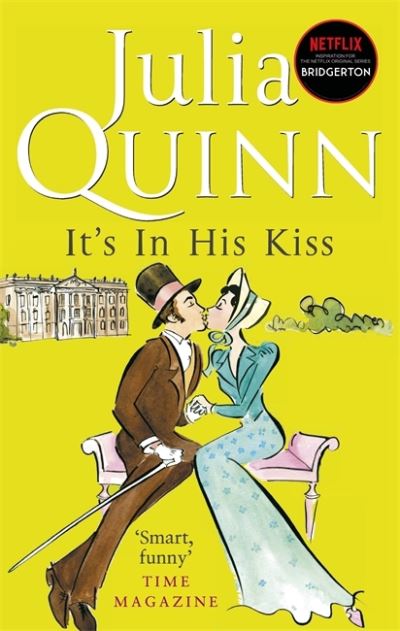 Bridgerton: It's In His Kiss (Bridgertons Book 7): Inspiration for the Netflix Original Series Bridgerton - Julia Quinn - Livres - Little, Brown Book Group - 9780349429489 - 4 février 2021