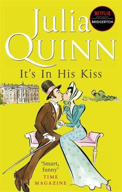 Bridgerton: It's In His Kiss (Bridgertons Book 7): Inspiration for the Netflix Original Series Bridgerton - Julia Quinn - Livros - Little, Brown Book Group - 9780349429489 - 4 de fevereiro de 2021