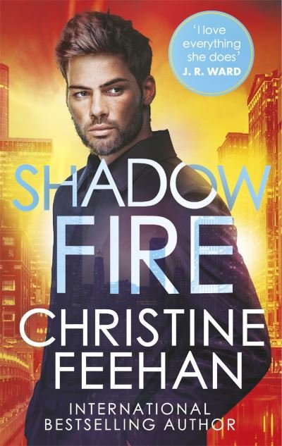 Cover for Christine Feehan · Shadow Fire: Paranormal meets mafia romance in this sexy, gritty romance series - The Shadow Series (Paperback Book) (2022)