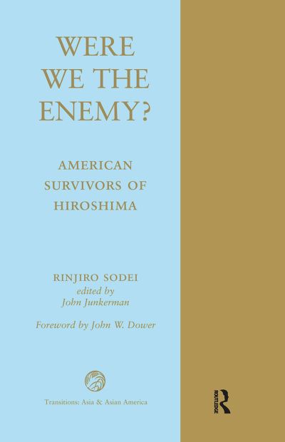 Cover for Rinjiro Sodei · Were We The Enemy? American Survivors Of Hiroshima (Hardcover Book) (2019)