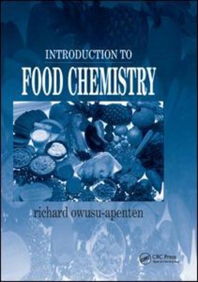 Cover for Owusu-Apenten, Richard (University of Ulster, Coleraine, Northern Ireland) · Introduction to Food Chemistry (Paperback Book) (2019)