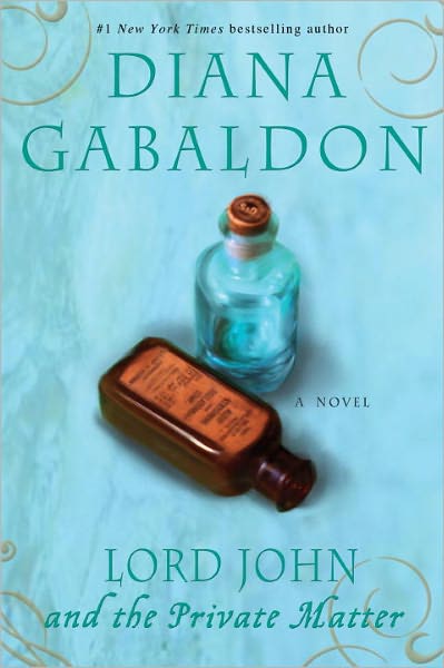 Lord John and the Private Matter: a Novel (Lord John Grey) - Diana Gabaldon - Books - Delta - 9780385337489 - October 26, 2004