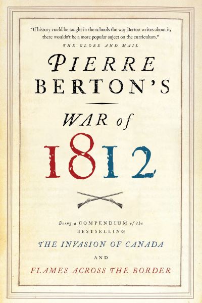 Cover for Pierre Berton · Pierre Berton's War of 1812 (Paperback Book) (2011)