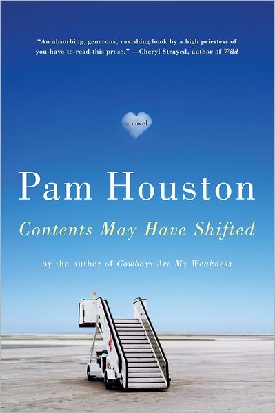 Cover for Houston, Pam (University of California at Davis) · Contents May Have Shifted: A Novel (Paperback Book) (2013)