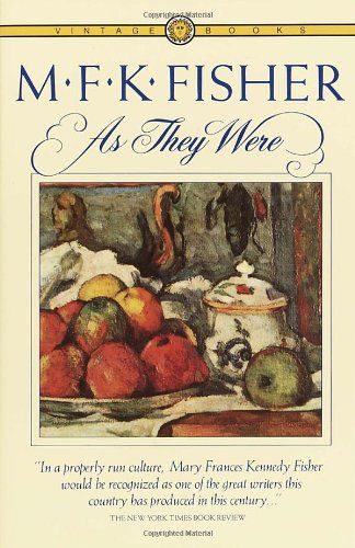 Cover for M.f.k. Fisher · As They Were (Paperback Book) [1st Vintage Books Ed edition] (1983)