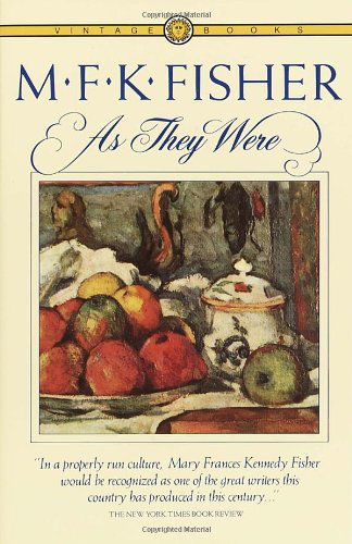 Cover for M.f.k. Fisher · As They Were (Pocketbok) [1st Vintage Books Ed edition] (1983)