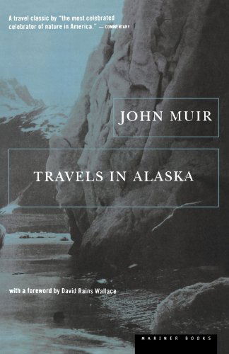 Travels in Alaska - John Muir - Livros - Mariner Books - 9780395901489 - 15 de maio de 1998