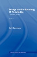 Essays on the Sociology of Knowledge - Karl Mannheim - Kirjat - Taylor & Francis Ltd - 9780415436489 - tiistai 6. maaliskuuta 2007
