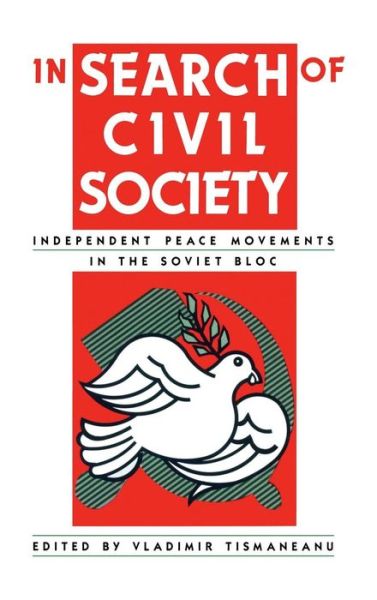 Cover for Vladimir Tismaneanu · In Search of Civil Society: Independent Peace Movements in the Soviet Bloc (Hardcover Book) (1990)