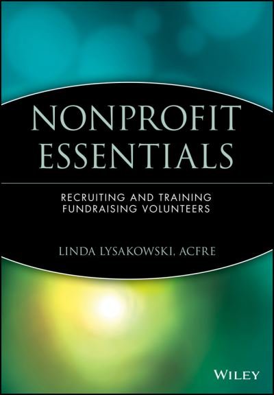 Cover for Lysakowski, Linda (Capital Venture) · Nonprofit Essentials: Recruiting and Training Fundraising Volunteers - The AFP / Wiley Fund Development Series (Pocketbok) (2005)