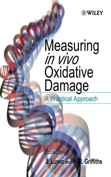 Cover for J Lunec · Measuring in vivo Oxidative Damage: A Practical Approach (Hardcover Book) (2000)