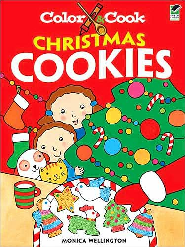 Cover for Monica Wellington · Color &amp; Cook Christmas Cookies - Dover Coloring Books (Paperback Book) [Green edition] (2010)