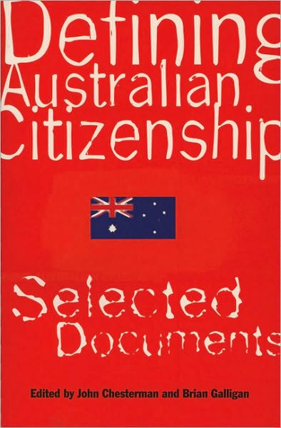 John Chesterman · Defining Australian Citizenship (Paperback Book) (2024)