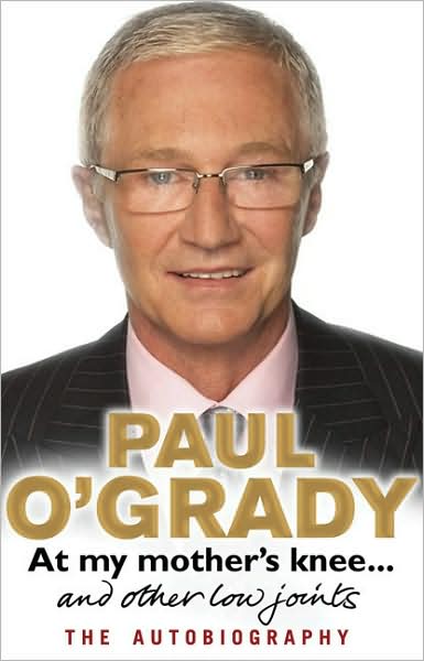 Cover for Paul O'Grady · At My Mother's Knee...And Other Low Joints: Tales from Paul’s mischievous young years (Taschenbuch) (2009)