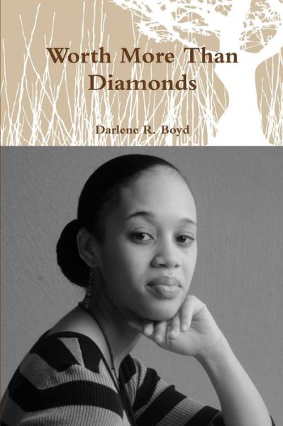 Cover for Darlene R. Boyd · Worth More Than Diamonds (Book) (2010)