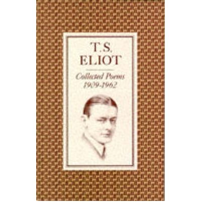 Collected Poems 1909-1962 - T. S. Eliot - Books - Faber & Faber - 9780571105489 - February 18, 2002