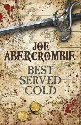 Cover for Joe Abercrombie · Best Served Cold - World of the First Law (Paperback Bog) [Paperback] (2010)