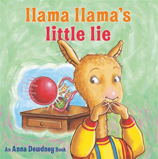 Cover for Anna Dewdney · Llama Llama's Little Lie (Hardcover Book) (2023)