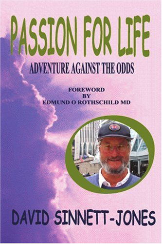 Cover for David Sinnett-jones · Passion for Life: Adventure Against the Odds (Paperback Book) (2004)