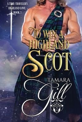 Cover for Tamara Gill · To Win a Highland Scot (Hardcover bog) (2022)