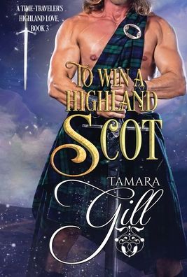 Cover for Tamara Gill · To Win a Highland Scot (Hardcover Book) (2022)