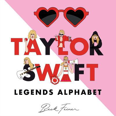 Cover for Beck Feiner · Taylor Swift Legends Alphabet (Hardcover bog) (2024)