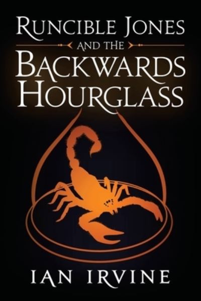 Cover for Ian Irvine · Runcible Jones and the Backwards Hourglass (Paperback Book) (2020)