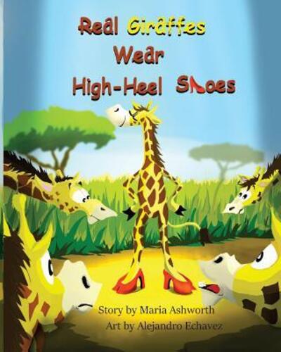 Cover for Maria Ashworth · Real Giraffes Wear High-heel Shoes (Paperback Book) (2018)