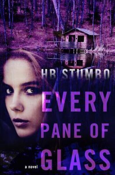 Cover for H B Stumbo · Every Pane of Glass (Paperback Book) (2016)