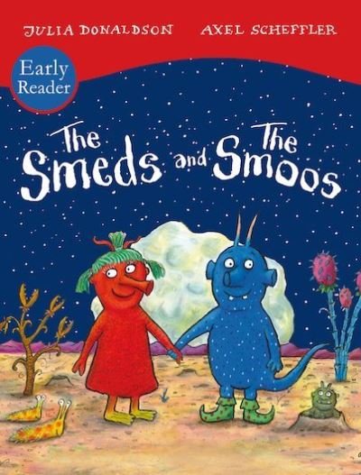 Cover for Julia Donaldson · The Smeds and Smoos Early Reader (Taschenbuch) (2021)