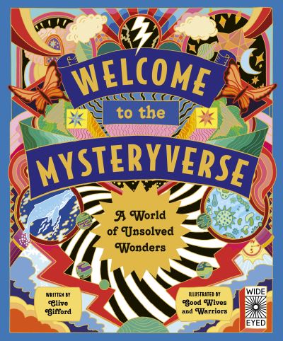 Cover for Clive Gifford · Welcome to the Mysteryverse: A World of Unsolved Wonders (Hardcover bog) (2023)