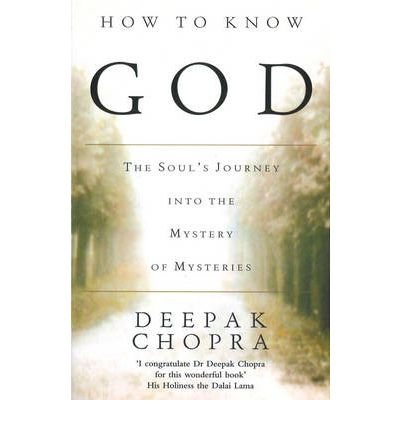 How To Know God - Dr Deepak Chopra - Livros - Ebury Publishing - 9780712605489 - 1 de fevereiro de 2001