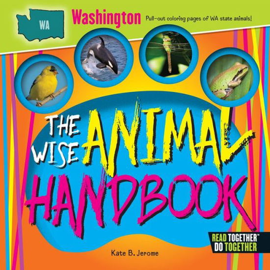 Cover for Kate B. Jerome · Wise Animal Handbook Washington, The (Hardcover Book) (2017)