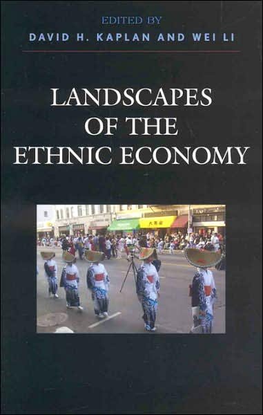Cover for Kaplan, David H., Kent State University · Landscapes of the Ethnic Economy (Paperback Book) (2006)