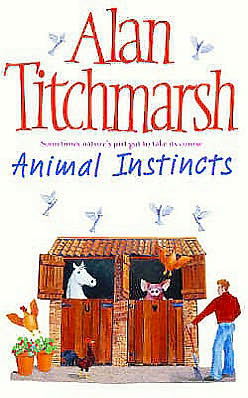 Animal Instincts - Alan Titchmarsh - Książki - Simon & Schuster - 9780743478489 - 6 września 2004