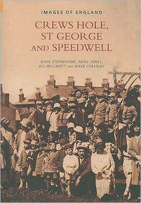 Cover for David Stephenson · Crews Hole, St George and Speedwell: Images of England (Paperback Book) (2003)