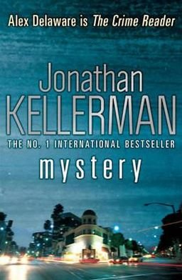Cover for Jonathan Kellerman · Mystery (Alex Delaware series, Book 26): A shocking, thrilling psychological crime novel - Alex Delaware (Pocketbok) (2011)