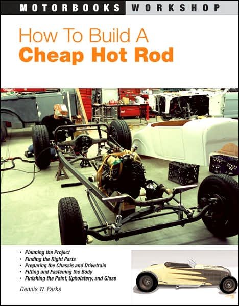 Cover for Dennis W. Parks · How to Build a Cheap Hot Rod (Paperback Book) (2007)