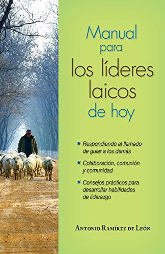 Cover for Antonio Ramírez De León · Manual Para Los Líderes Laicos De Hoy (Paperback Book) [Spanish edition] (2011)