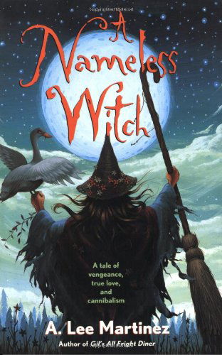 Cover for A. Lee Martinez · A Nameless Witch (Paperback Book) (2007)