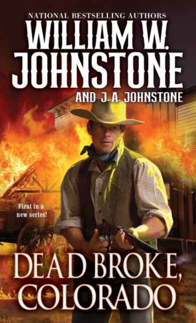 Cover for William W. Johnstone · Dead Broke, Colorado (Paperback Book) (2025)