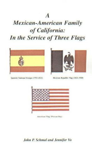 Cover for Jennifer Vo · A Mexican-american Family of California: in the Service of Three Flags (Paperback Book) (2009)