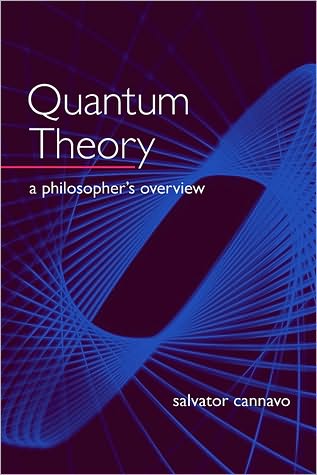 Cover for Salvator Cannavo · Quantum Theory: a Philosopher's Overview (Paperback Book) (2010)