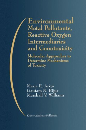 Cover for Maria E. Ariza · Environmental Metal Pollutants, Reactive Oxygen Intermediaries and Genotoxicity: Molecular Approaches to Determine Mechanisms of Toxicity (Hardcover Book) [1999 edition] (1999)
