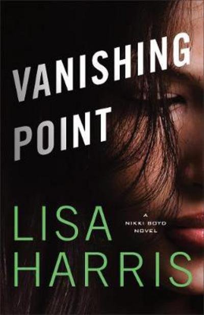 Cover for Lisa Harris · Vanishing Point – A Nikki Boyd Novel (Pocketbok) (2017)