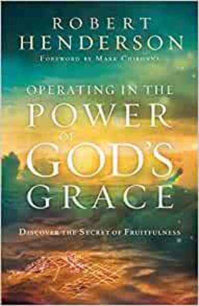 Cover for Robert Henderson · Operating in the Power of God's Grace (Pocketbok) (2019)