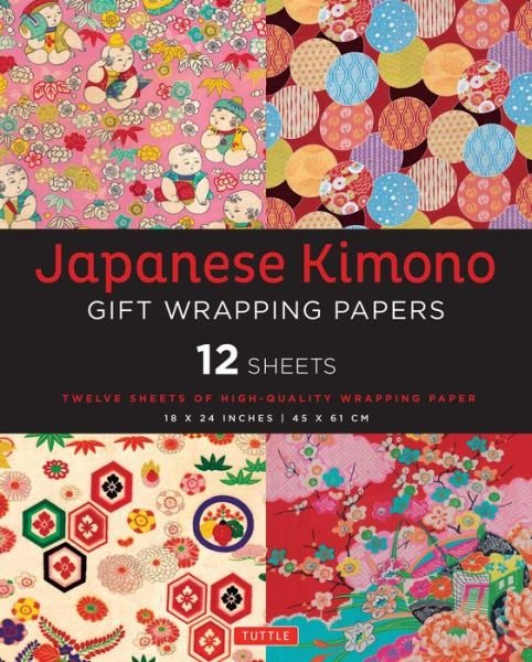 Cover for Tuttle Publishing · Japanese Kimono Gift Wrapping Papers - 12 Sheets: 18 x 24 inch (45 x 61 cm) Wrapping Paper (Paperback Bog) (2015)