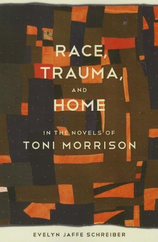 Cover for Evelyn Jaffe Schreiber · Race, Trauma, and Home in the Novels of Toni Morrison - Southern Literary Studies (Paperback Book) [Reprint edition] (2013)