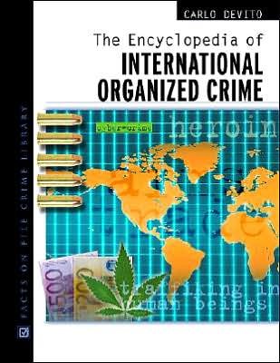 Cover for Carlo DeVito · The Encyclopedia of International Organized Crime (Innbunden bok) (2005)